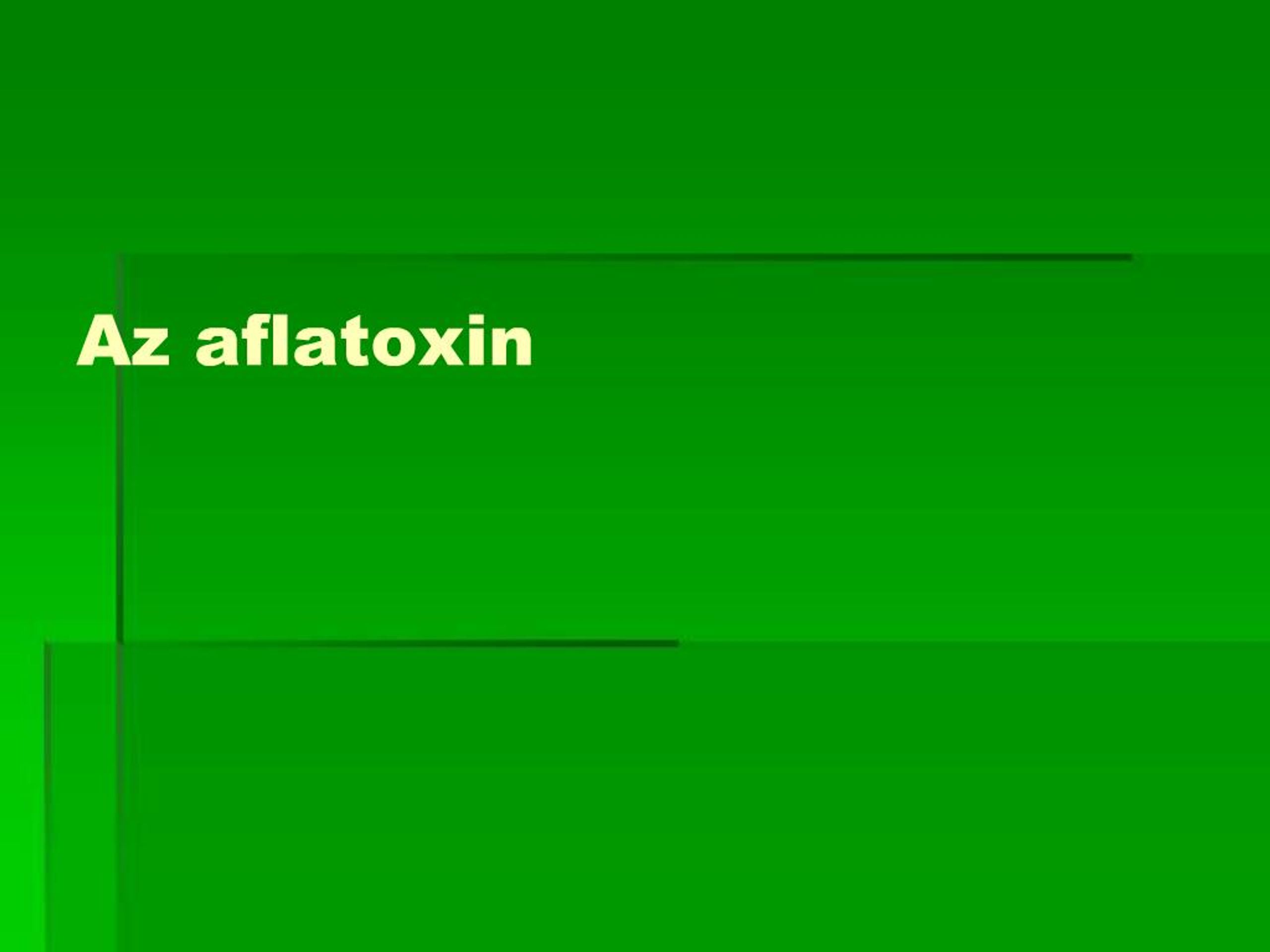 PPT - Az aflatoxin PowerPoint Presentation, free download - ID:1068621
