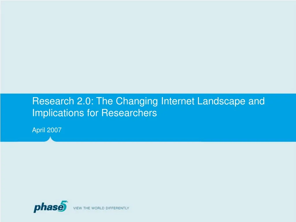 research 2 0 the changing internet landscape and implications for researchers