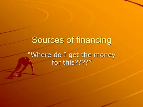 Sources of financing