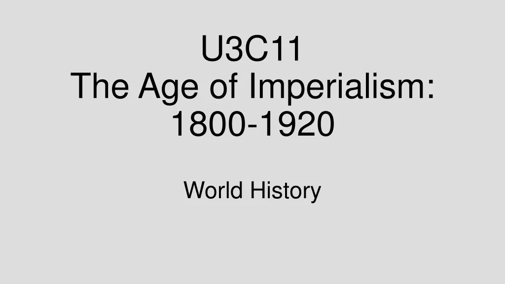 u3c11 the age of imperialism 1800 1920