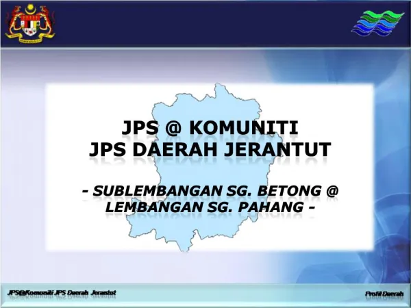 JPS KOMUNITI JPS DAERAH JERANTUT - Sublembangan sg. Betong lembangan Sg. Pahang -