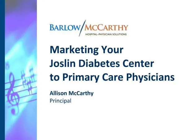 Marketing Your Joslin Diabetes Center to Primary Care Physicians