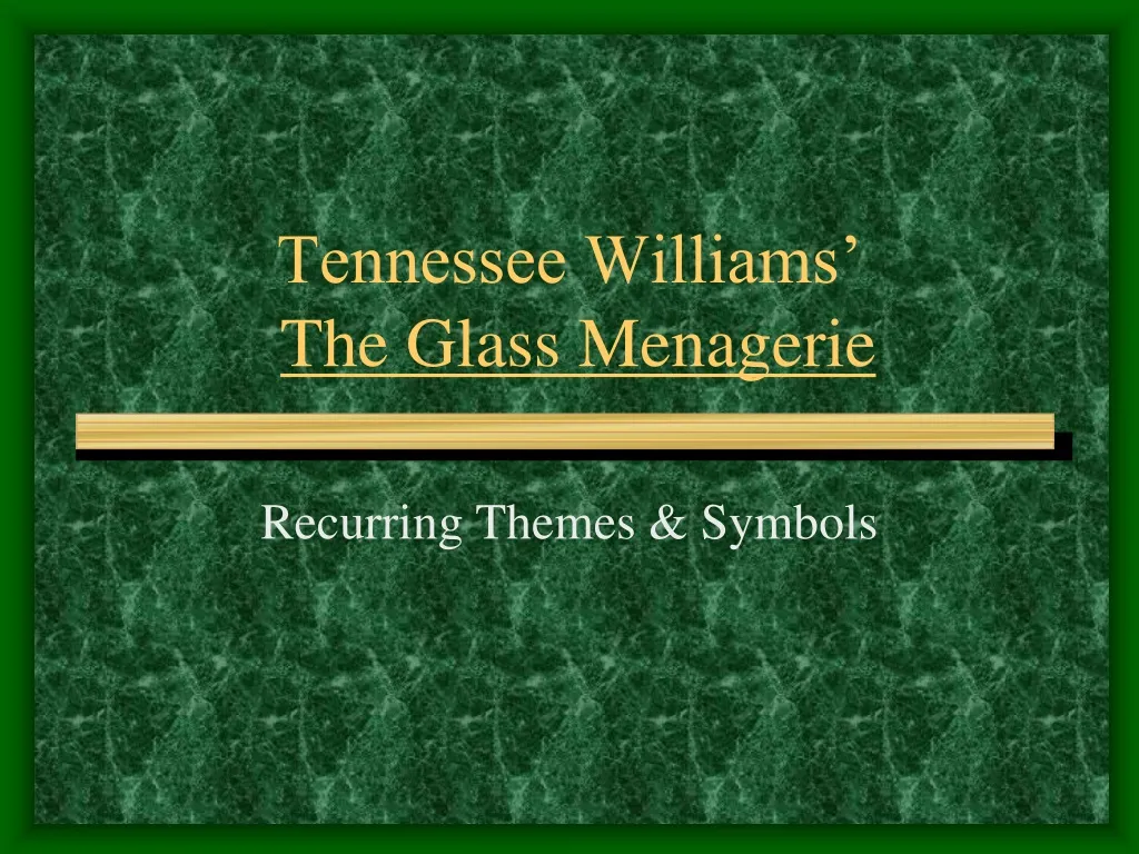 tennessee williams the glass menagerie