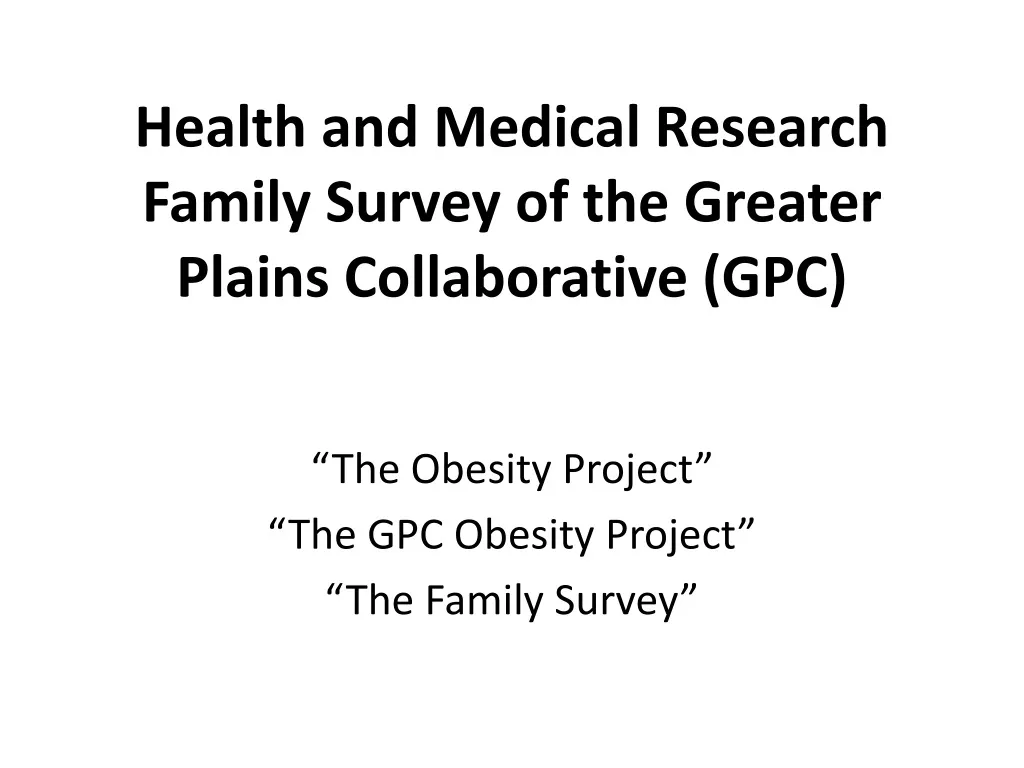 health and medical research family survey of the greater plains collaborative gpc