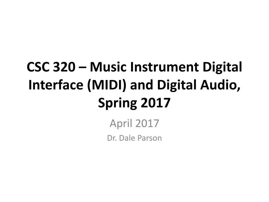 csc 320 music instrument digital interface midi and digital audio spring 2017