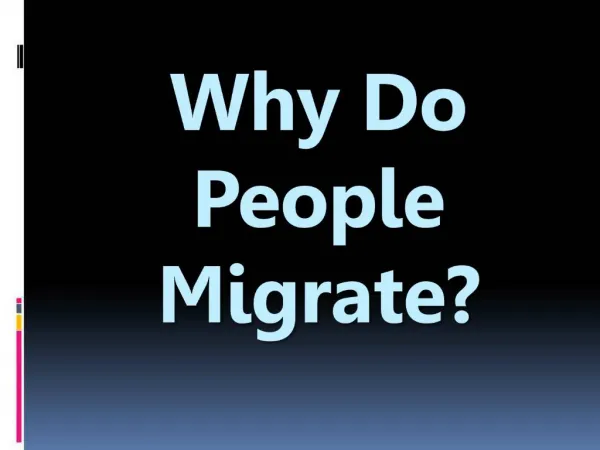 Why Do People Migrate