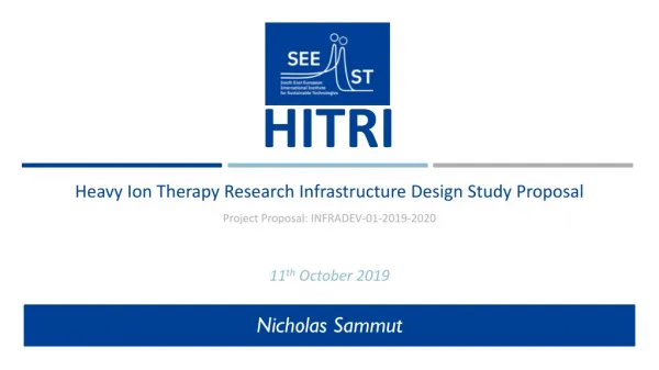 Heavy Ion Therapy Research Infrastructure Design Study Proposal