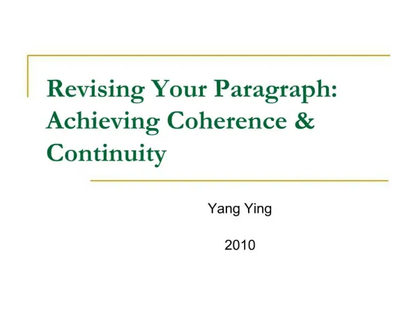 Revising Your Paragraph: Achieving Coherence Continuity