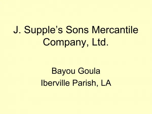 J. Supple s Sons Mercantile Company, Ltd.