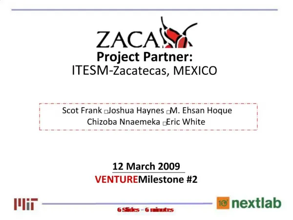 Project Partner: ITESM-Zacatecas, MEXICO