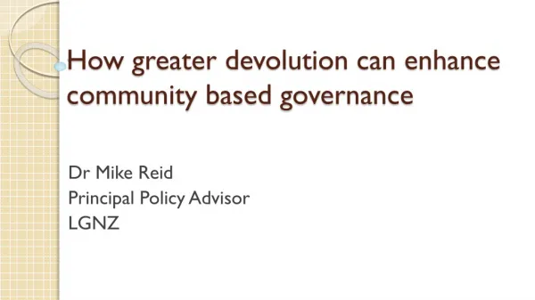 How greater devolution can enhance community based governance