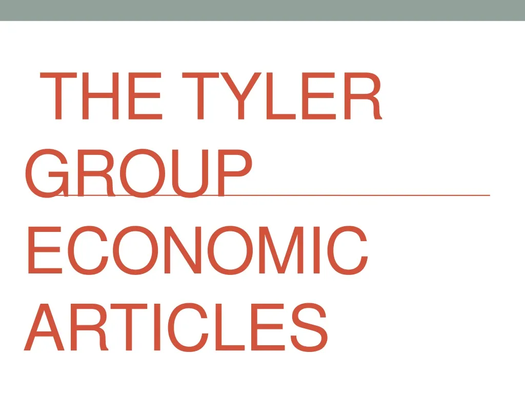 the tyler group economic articles
