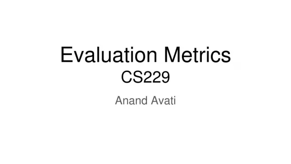 Evaluation Metrics CS229
