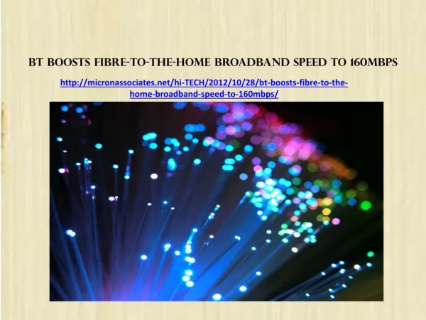 BT boosts fibre-to-the-home broadband speed to 160Mbps