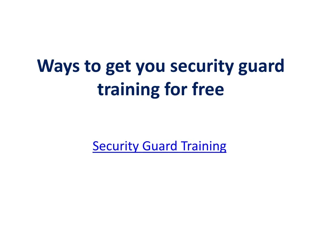 ways to get you security guard training for free