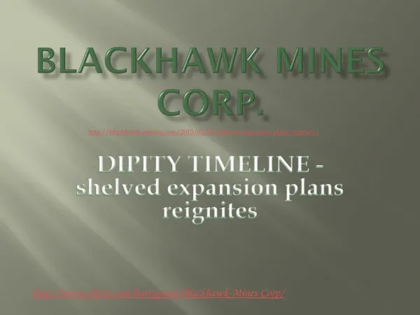 Dipity Timeline of Blackhawk Mines Corp