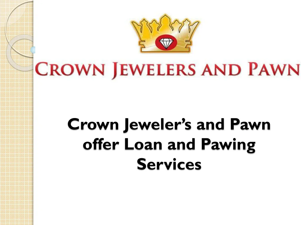 crown jeweler s and pawn offer loan and pawing services