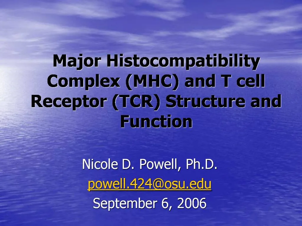 PPT - Major Histocompatibility Complex MHC And T Cell Receptor TCR ...