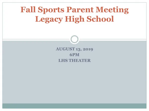 Fall Sports Parent Meeting Legacy High School