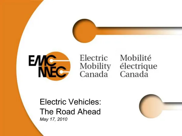 Electric Vehicles: The Road Ahead May 17, 2010