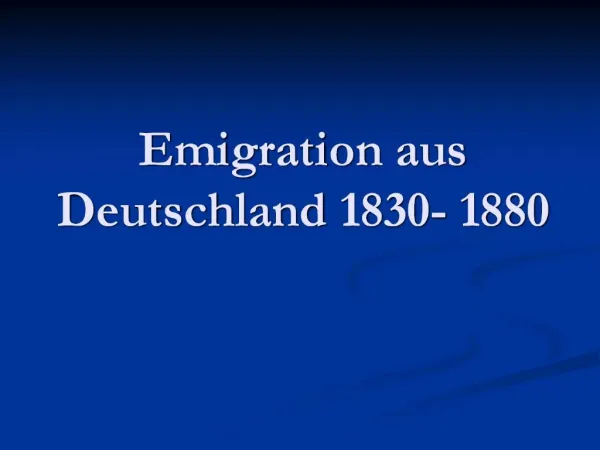 Emigration aus Deutschland 1830- 1880