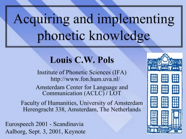 Acquiring and implementing phonetic knowledge