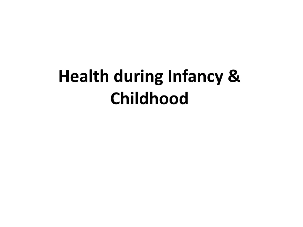 health during infancy childhood
