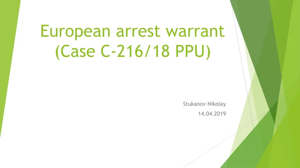 european arrest warrant case c 216 18 ppu