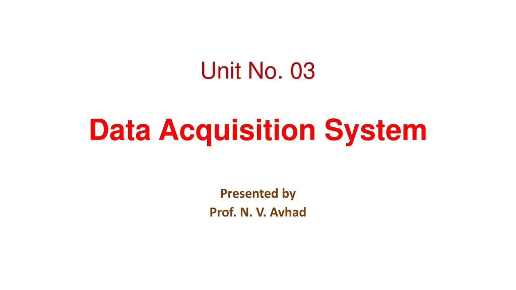 unit no 03 data acquisition system