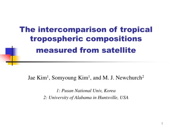 The intercomparison of tropical tropospheric compositions measured from satellite