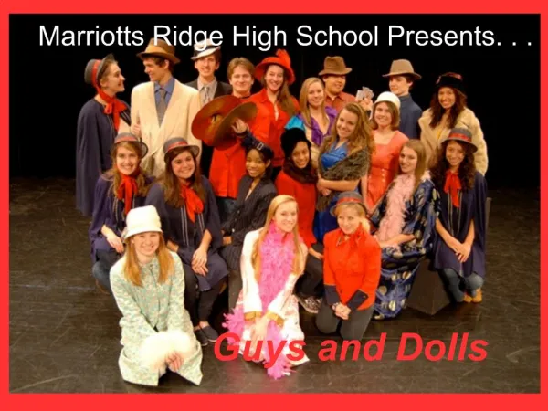 Marriotts Ridge High School Presents. . .
