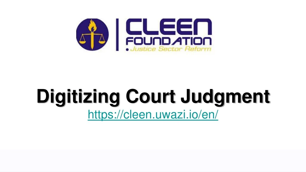 digitizing court judgment https cleen uwazi io en