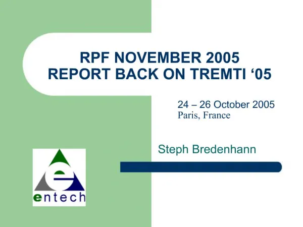 RPF NOVEMBER 2005 REPORT BACK ON TREMTI 05