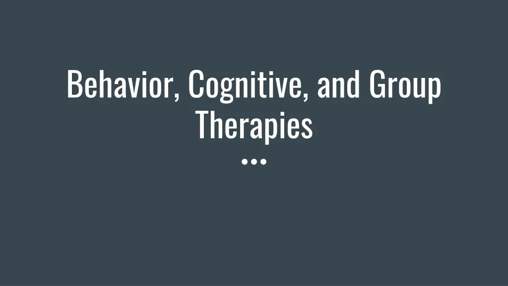 behavior cognitive and group therapies