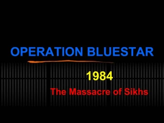 OPERATION BLUESTAR - slide 1