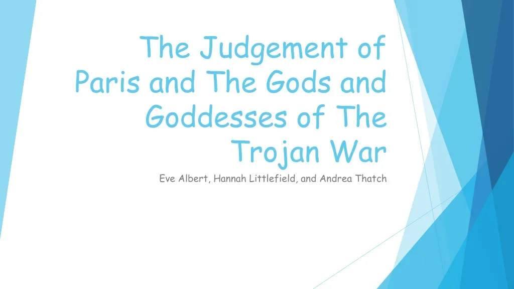 the judgement of paris and the gods and goddesses of the trojan war