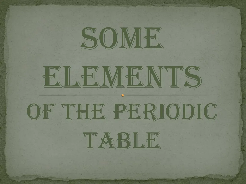 some elements of the periodic table