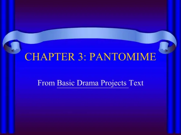 CHAPTER 3: PANTOMIME