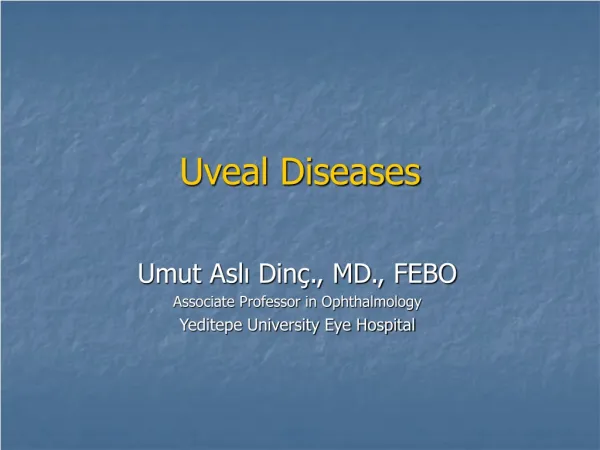 Uveal Diseases