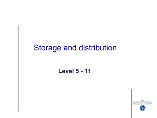 Storage and distribution