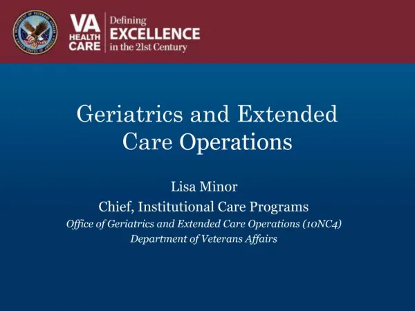 Geriatrics and Extended Care Operations