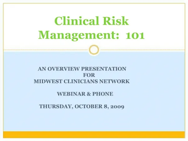 Clinical Risk Management: 101