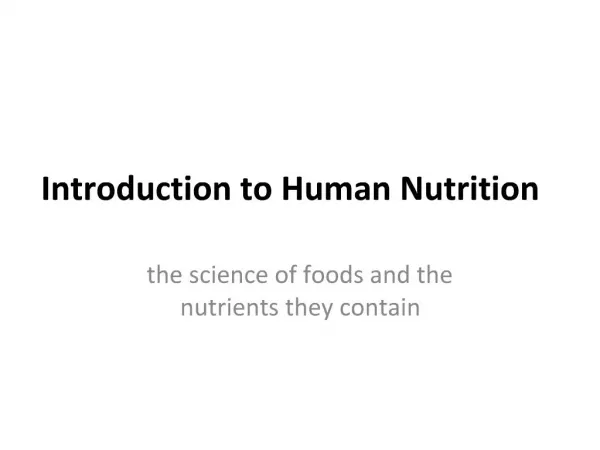 Introduction to Human Nutrition