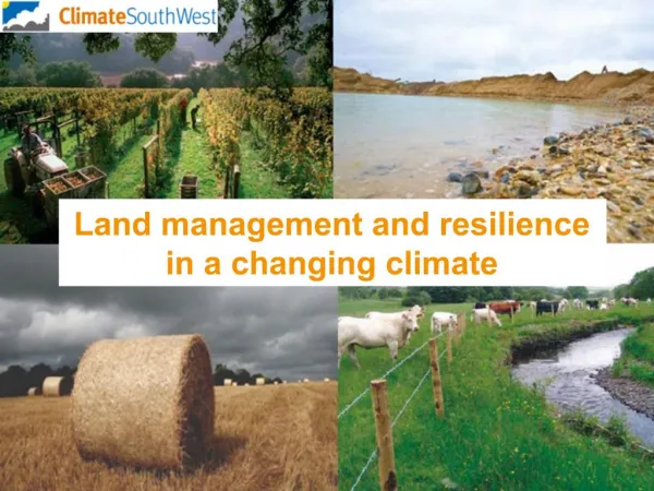 Land management and resilience in a changing climate