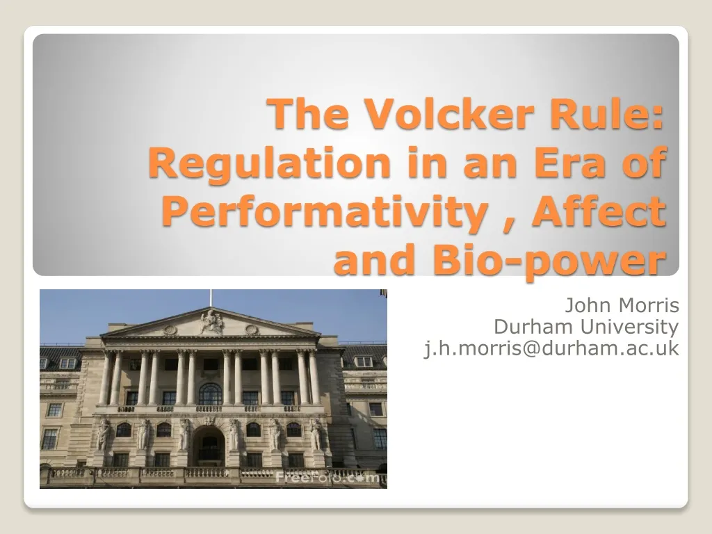 the volcker rule regulation in an era of performativity affect and bio power