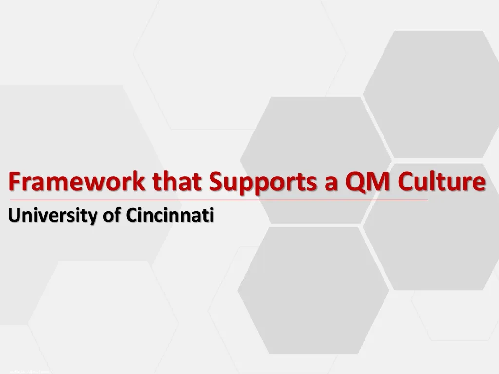framework that supports a qm culture