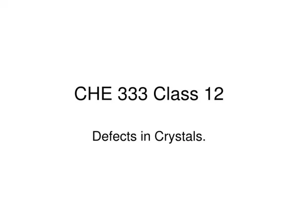 CHE 333 Class 12