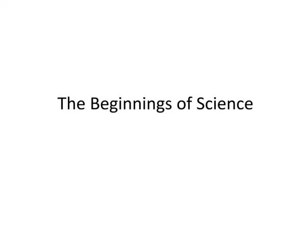 The Beginnings of Science