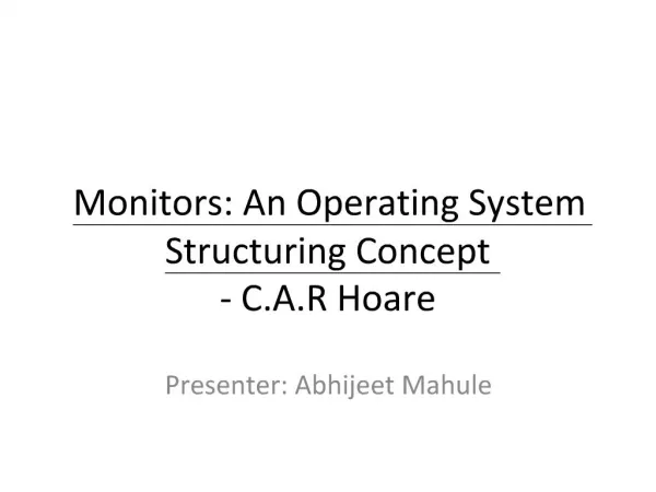 Monitors: An Operating System Structuring Concept - C.A.R Hoare