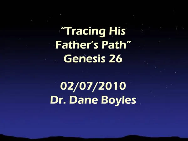 Tracing His Father s Path Genesis 26 02
